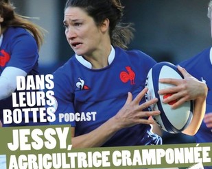 Reportage sur Jessy Trémoulière, joueuse de rugby professionnelle et agricultrice